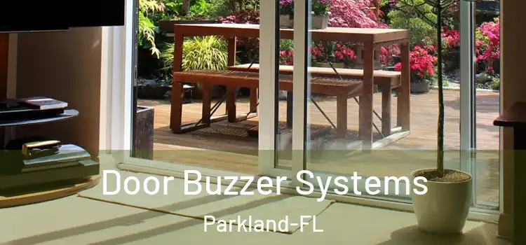  Door Buzzer Systems Parkland-FL